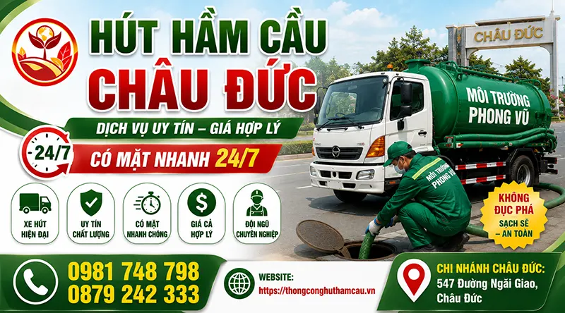 Hút hầm cầu - Thông bồn cầu Châu Đức uy tín